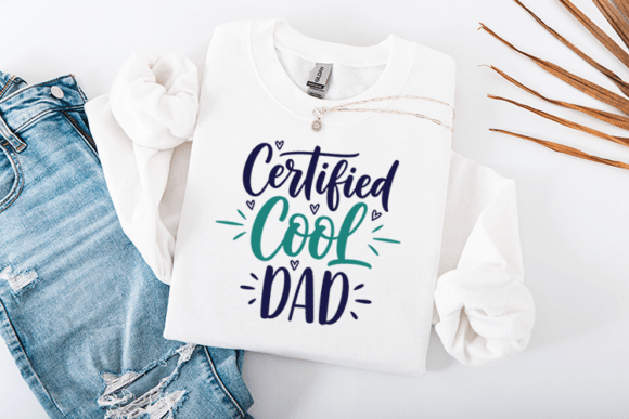 Certified Cool Dad Graphics for Crafts