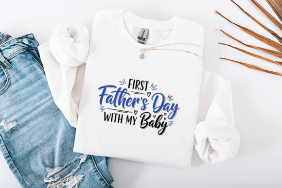 First Fathers Day with My Baby Quote Graphics