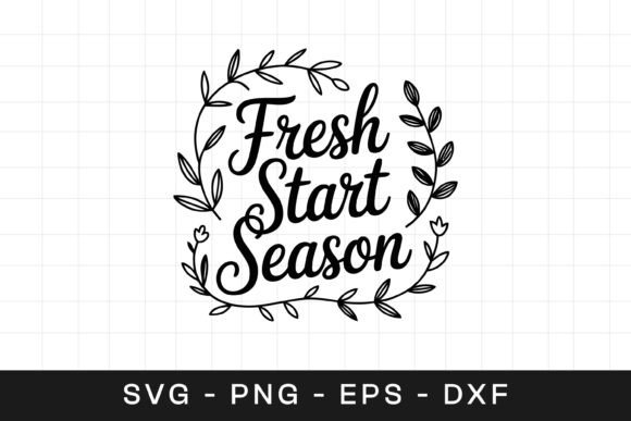Fresh Start Season Floral SVG PNG: Crafts & Graphics for Local Brands