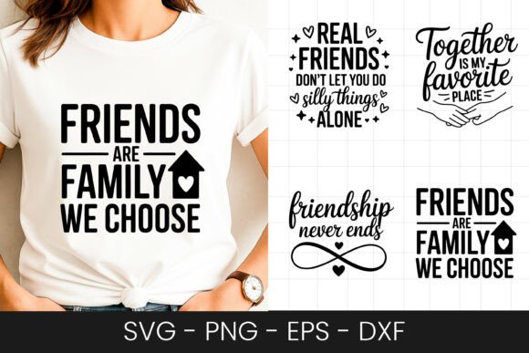Friends Are Family We Choose SVG PNG