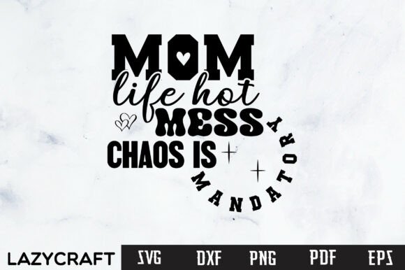 Funny Mom Quote PNG: Motherhood Humor, Real Embroidery Tested