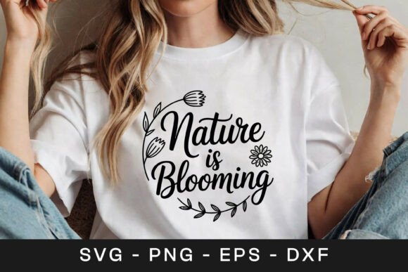 Nature Is Blooming Floral SVG PNG: Crafts & Graphics for Local Branding