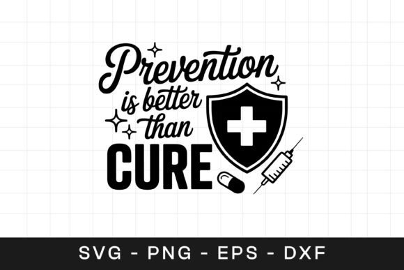 Prevention Better Than Cure Graphics for Crafts