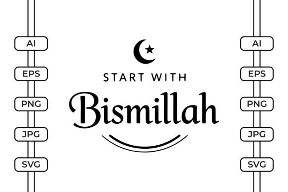 Start with Bismillah – Islamic Quote Graphics for Crafts